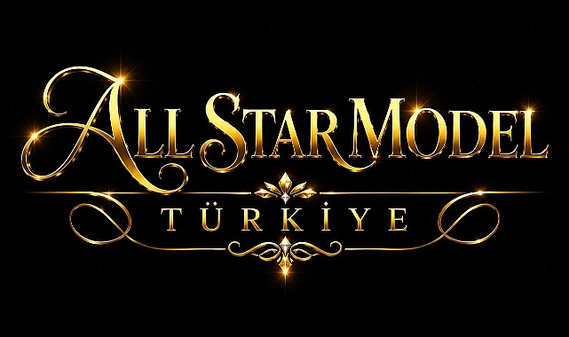 ALL STAR MODEL TÜRKİYE: TÜRKİYE'NİN EN GÜZEL MODELİNİ SEÇİYOR